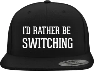 I'd Rather Be Switching - Yupoong 6089 Structured Flat Bill Hat | Trendy Baseball Cap for Men and Women | Snapback Closure